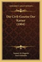 Die Civil-Gesetze Der Karaer (1904)