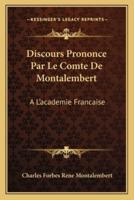 Discours Prononce Par Le Comte De Montalembert