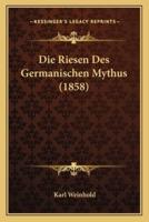 Die Riesen Des Germanischen Mythus (1858)
