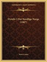 Dyreliv I Det Nordlige Norge (1907)