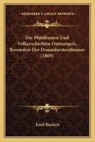 Die Pfahlbauten Und Volkerschichten Osteuropa's, Besonders Der Donaufurstenthumer (1869)