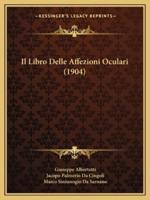 Il Libro Delle Affezioni Oculari (1904)