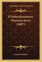Il Nabucdonosorre, Dramma Sacro (1807)