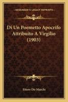 Di Un Poemetto Apocrifo Attribuito A Virgilio (1903)