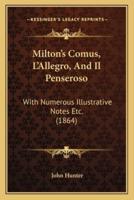 Milton's Comus, L'Allegro, And Il Penseroso