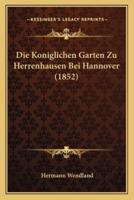 Die Koniglichen Garten Zu Herrenhausen Bei Hannover (1852)