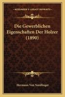 Die Gewerblichen Eigenschaften Der Holzer (1890)