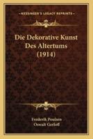 Die Dekorative Kunst Des Altertums (1914)