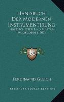 Handbuch Der Modernen Instrumentirung
