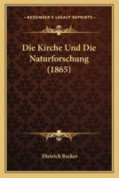 Die Kirche Und Die Naturforschung (1865)