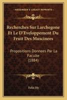 Recherches Sur Larchegone Et Le D'Eveloppement Du Fruit Des Muscinees
