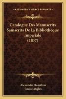 Catalogue Des Manuscrits Samscrits De La Bibliotheque Imperiale (1807)