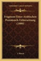 Fragment Einer Arabischen Pentateuch-Uebersetzung (1900)