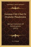 German Chit-Chat Or Deutsche Plaudereien