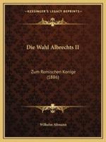Die Wahl Albrechts II
