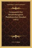 Grammatik Der Mecklenburgisch-Plattdeutschen Mundart (1832)