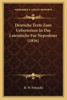 Deutsche Texte Zum Uebersetzen In Das Lateinische Fur Neposleser (1856)