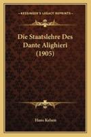 Die Staatslehre Des Dante Alighieri (1905)