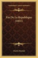 Fin De La Republique (1851)