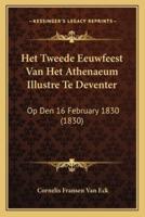 Het Tweede Eeuwfeest Van Het Athenaeum Illustre Te Deventer