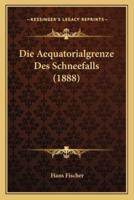 Die Aequatorialgrenze Des Schneefalls (1888)