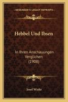 Hebbel Und Ibsen