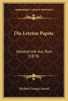 Die Letzten Papste