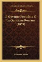 Il Governo Pontificio O La Quistione Romana (1859)