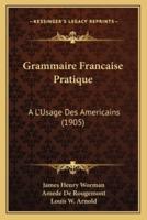 Grammaire Francaise Pratique