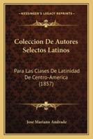 Coleccion De Autores Selectos Latinos