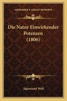 Die Natur Einwirkender Potenzen (1806)