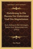 Einfuhrung In Die Theorie Der Elektrizitat Und Des Magnetismus