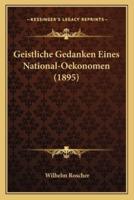 Geistliche Gedanken Eines National-Oekonomen (1895)