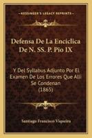 Defensa De La Enciclica De N. SS. P. Pio IX