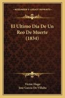 El Ultimo Dia De Un Reo De Muerte (1834)