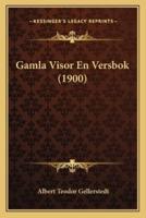 Gamla Visor En Versbok (1900)