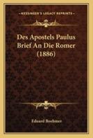 Des Apostels Paulus Brief An Die Romer (1886)
