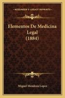 Elementos De Medicina Legal (1884)