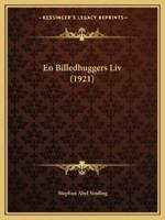 En Billedhuggers Liv (1921)