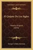 El Quijote De Los Siglos