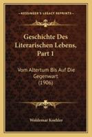 Geschichte Des Literarischen Lebens, Part 1