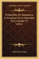 El Bachiller De Salamanca, O Aventuras De D. Querubin De La Ronda V2 (1821)