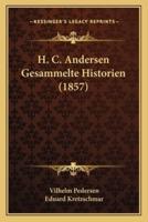 H. C. Andersen Gesammelte Historien (1857)
