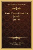 Zivot Cisara Frantiska Jozefa (1916)