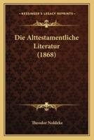 Die Alttestamentliche Literatur (1868)