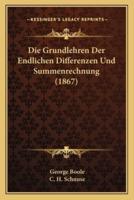 Die Grundlehren Der Endlichen Differenzen Und Summenrechnung (1867)