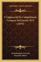 I Cappuccini In Campobasso Cronaca Del Secolo XVI (1876)
