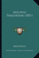 Aeschyli Tragoediae (1851)