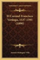 El Coronel Francisco Verdugo, 1537-1595 (1890)