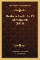 Deutsche Lyrik Des 19 Jahrhunderts (1903)